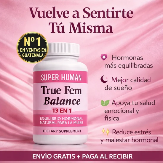 True Fem Balance — Equilibrio Hormonal Natural Para La Mujer Con 13 Ingredientes En 1 🌸