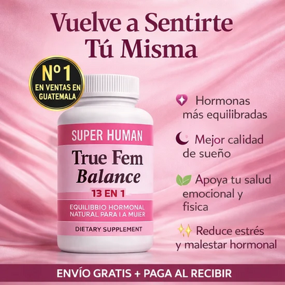 True Fem Balance — Equilibrio Hormonal Natural Para La Mujer Con 13 Ingredientes En 1 🌸